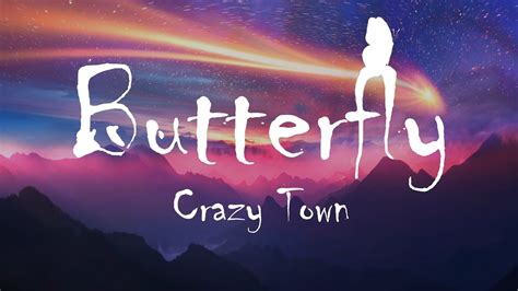 Crazy Town - Butterfly (Lyrics) - YouTube