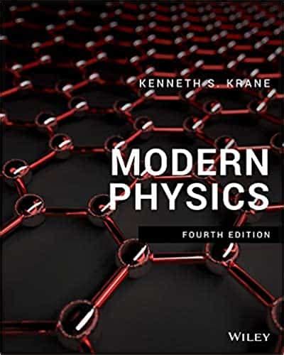 Modern Physics (4th Edition) By Kenneth S. Krane – eBook PDF - GetUreBook