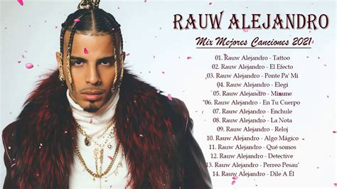 Rauw Alejandro Mix Mejores Canciones 2021- Rauw Alejandro Exitos De 2021 - YouTube