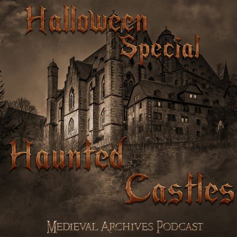 MAP #83: Halloween Special - Ghost Stories From Haunted Castles