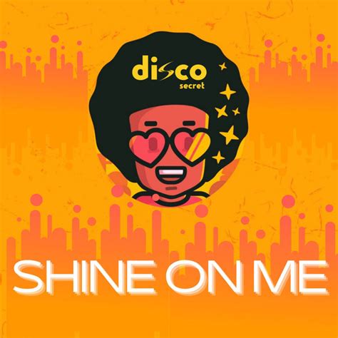 Disco Secret - Shine on me on Traxsource