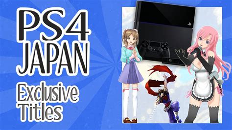 PS4 Japan EXCLUSIVE game titles | Japanese Gaming Info - YouTube