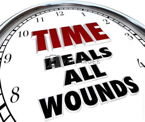 Time Heals All Wounds Clock Saying - Forgiveness of Disputes by ...