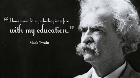 🔥 Download Mark Twain Education Schooling Quotes Wallpaper Baltana by @nrodgers80 | Mark Twain ...