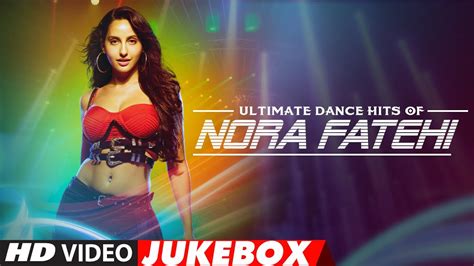 Ultimate Dance Hits of Nora Fatehi | Video Jukebox | Best of Nora Fatehi Songs | T-Series Chords ...