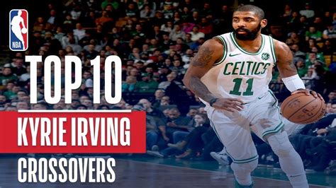 Kyrie Irving Top 10 Crossovers & Handles | 2017-2018 Season - All The Kingz