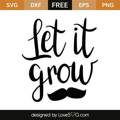 Let It Grow - Lovesvg.com