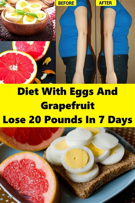 Diet With Eggs And Grapefruit – Lose 20 Pounds In 7 Days! in 2020 | Before and after diet, Lose ...