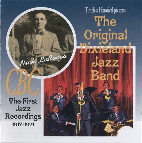 The Original Dixieland Jazz Band* - The First Jazz Recordings 1917-1921 ...