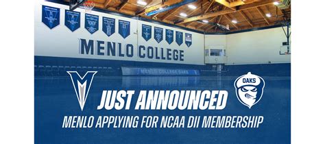 Menlo College Exploring NCAA Division II Membership - Menlo College