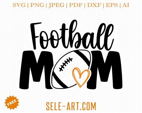 Free Football Mom SVG - Free Svg with SeleART | Free football, Svg, Free svg