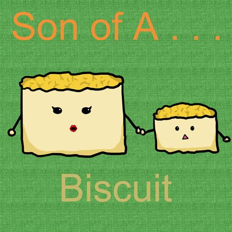 Son of a . . . Biscuit? by megabeagle on DeviantArt