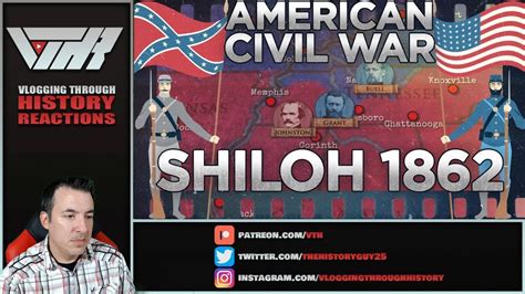 Battle of Shiloh (Kings & Generals) - A Historian Reacts - YouTube