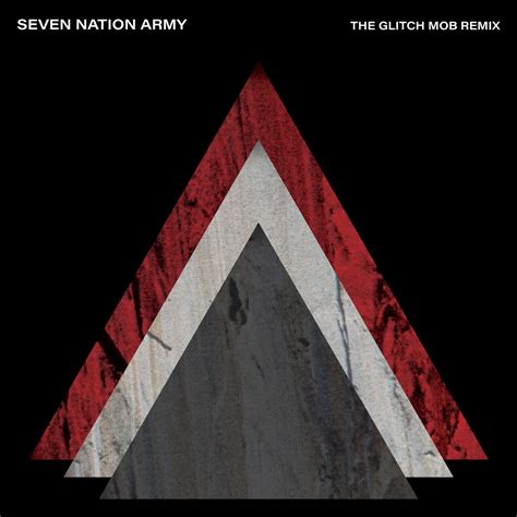 ‎Seven Nation Army (The Glitch Mob Remix) - Single - Album by The White Stripes & The Glitch Mob ...