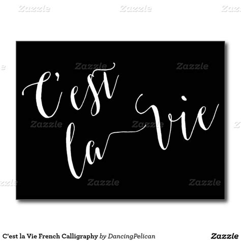 C'est la Vie French Calligraphy Postcard | Zazzle | C'est la vie, Calligraphy words, Postcard