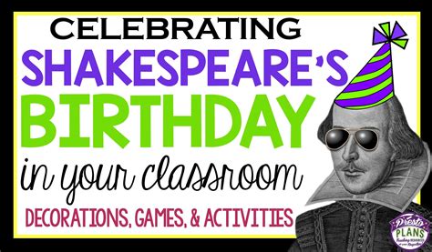 Bring a little fun into your classroom by throwing Shakespeare a ...