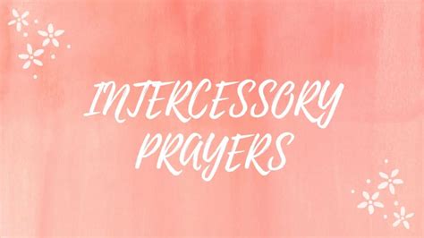 50 Powerful Intercessory Prayers For Various Needs | PRAYER POINTS