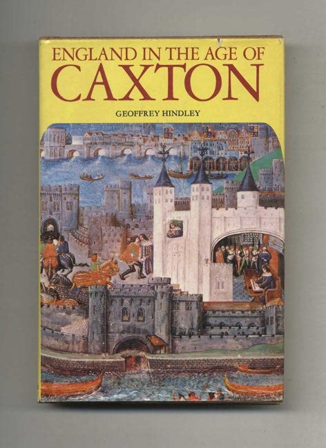 England in the Age of Caxton - 1st Edition/first Printing | Geoffrey ...