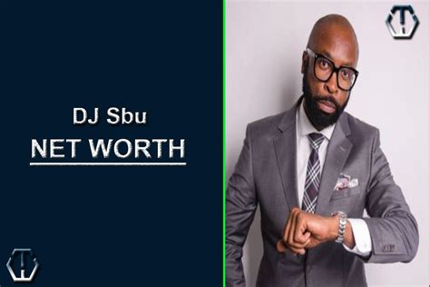 DJ Sbu Net Worth (Updated 2023) - Wealth Trunk