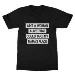 Tupac T-Shirt | Ain’t No Woman Tee | Cuztom Threadz
