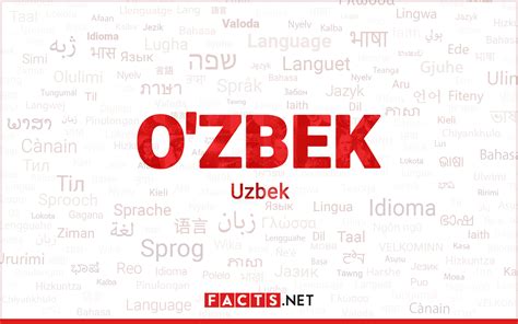 15 Extraordinary Facts About Uzbek (Language) - Facts.net