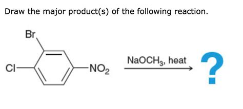 Solved Draw the major product (s) of the following reaction. | Chegg.com