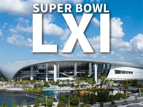 Super Bowl LXI To Be Held At SoFi Stadium in 2027 After Unanimous Vote - showbizztoday