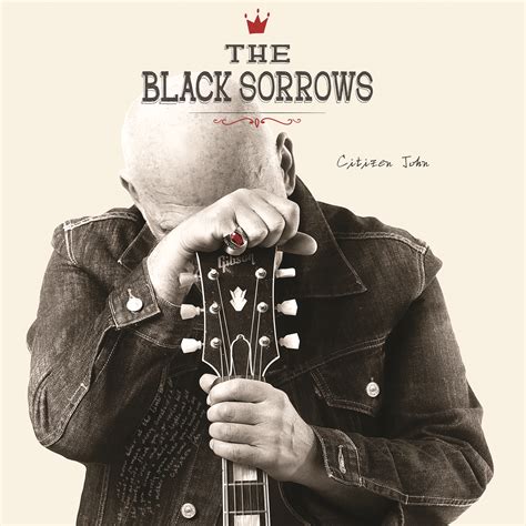 Black Sorrows' Citizen John Out March 29 - Rhythms Music Magazine