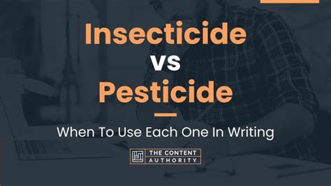 Insecticide vs Pesticide: When To Use Each One In Writing