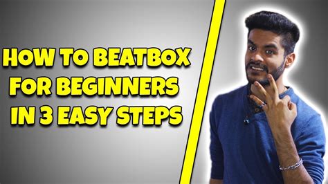 How To Beatbox For Beginners In 3 Easy Steps | AYJ Beatbox - YouTube