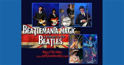 Beatlemania Magic: A Tribute to The Beatles