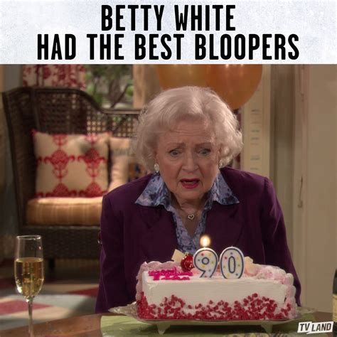 Betty White's Best Bloopers | Celebrate Betty White's birthday with her best bloopers from Hot ...