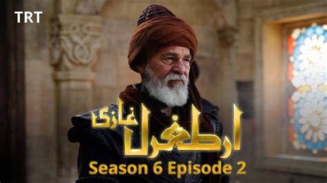 ERTUGRUL GHAZI SEASON 6 EPISODE 2 | Ertugrul Ghazi Season 6 Episode 1 Facts - YouTube