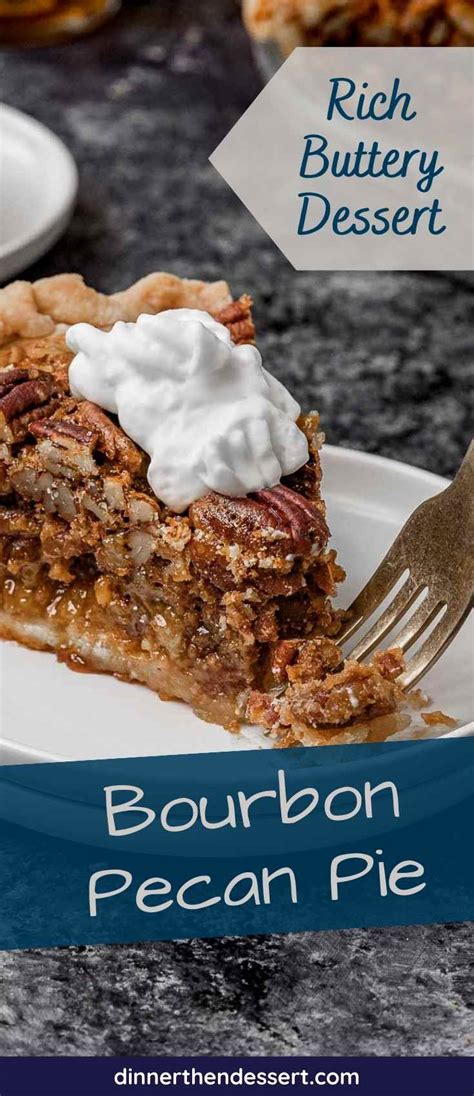 Bourbon Pecan Pie Recipe - Dinner, then Dessert