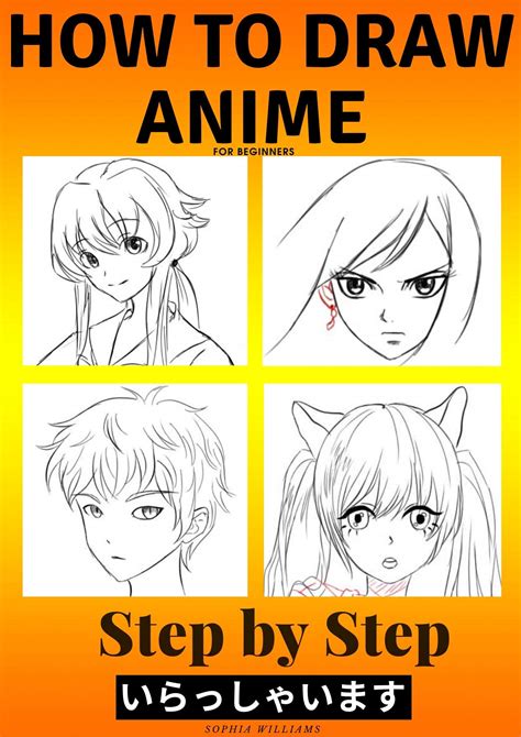 How to Draw Anime for Beginners Step by Step: Manga and Anime Drawing ...