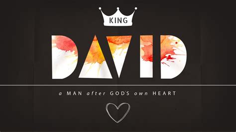 King David - A Man After God's Own Heart — Manor Park Church, Worcester