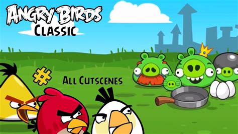 Angry Birds Classic | All Cutscenes - YouTube