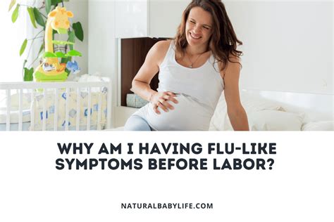 Why Am I Having Flu-like Symptoms Before Labor?