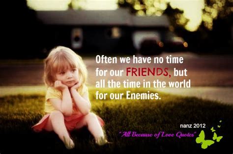 Often We Have No Time For Our Friends | Images Love Quotes