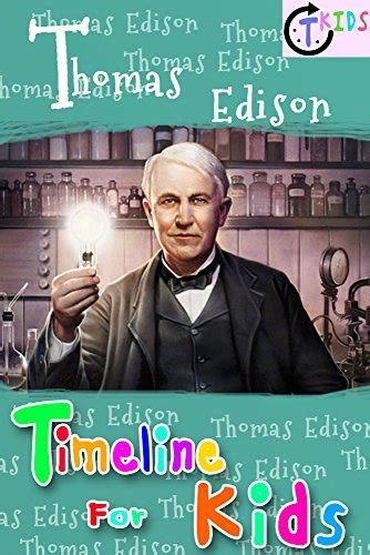 Thomas Edison Timeline For Kids eBook : Publisher, CT: Amazon.co.uk: Kindle Store