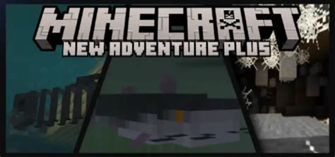 New Adventure Plus Mod - Mods for Minecraft