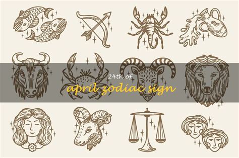 Unlock The Secrets Of The 24Th Of April Zodiac Sign! | ShunSpirit