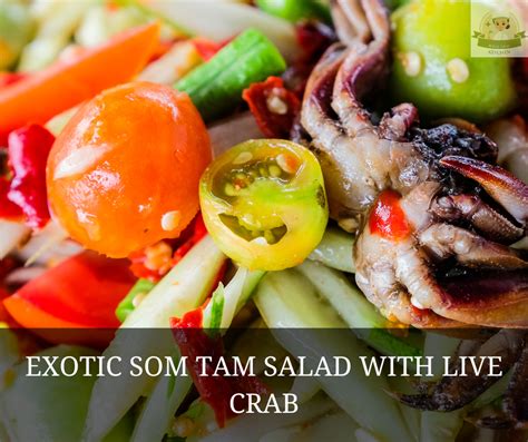 Exotic Som Tam Salad With Live Crab - MALII THAI KITCHEN