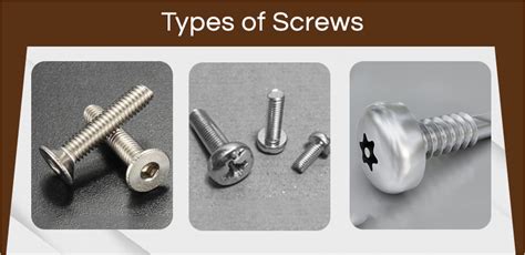 10 Different Types of Screws at a Glance & There Advantages