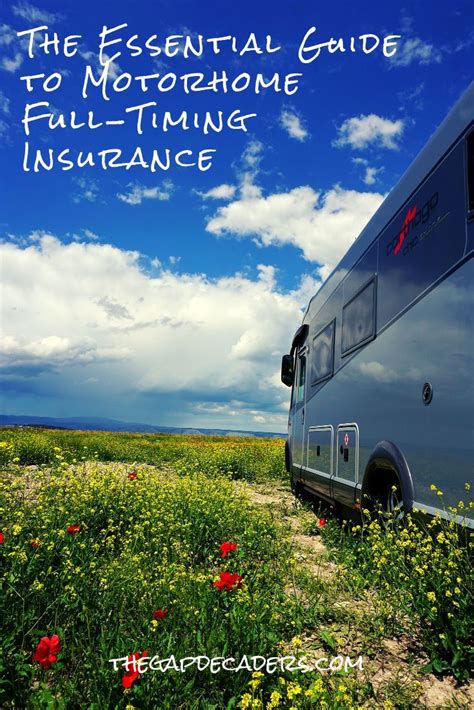 The Essential Guide to Full-Timing Motorhome Insurance | Motorhome, Full time travel, Travel