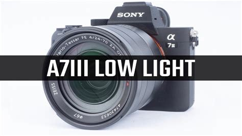 Sony A7III Best Low Light Settings - YouTube