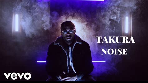 Takura - Noise (Official Video) - YouTube