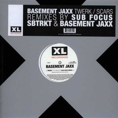 Basement Jaxx - Twerk / Scars (Remixes By Sub Focus, SBTRKT & Basement ...