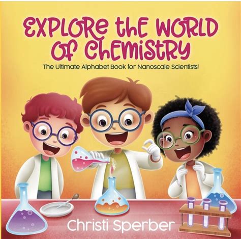 Great science book for toddlers and early elementary aged kids - Explore the World of Chemistry ...