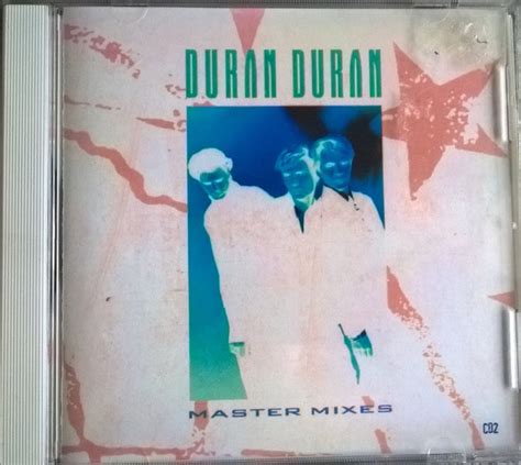 Duran Duran - Master Mixes: Notorious Remixed CD2 (1998, CDr) | Discogs